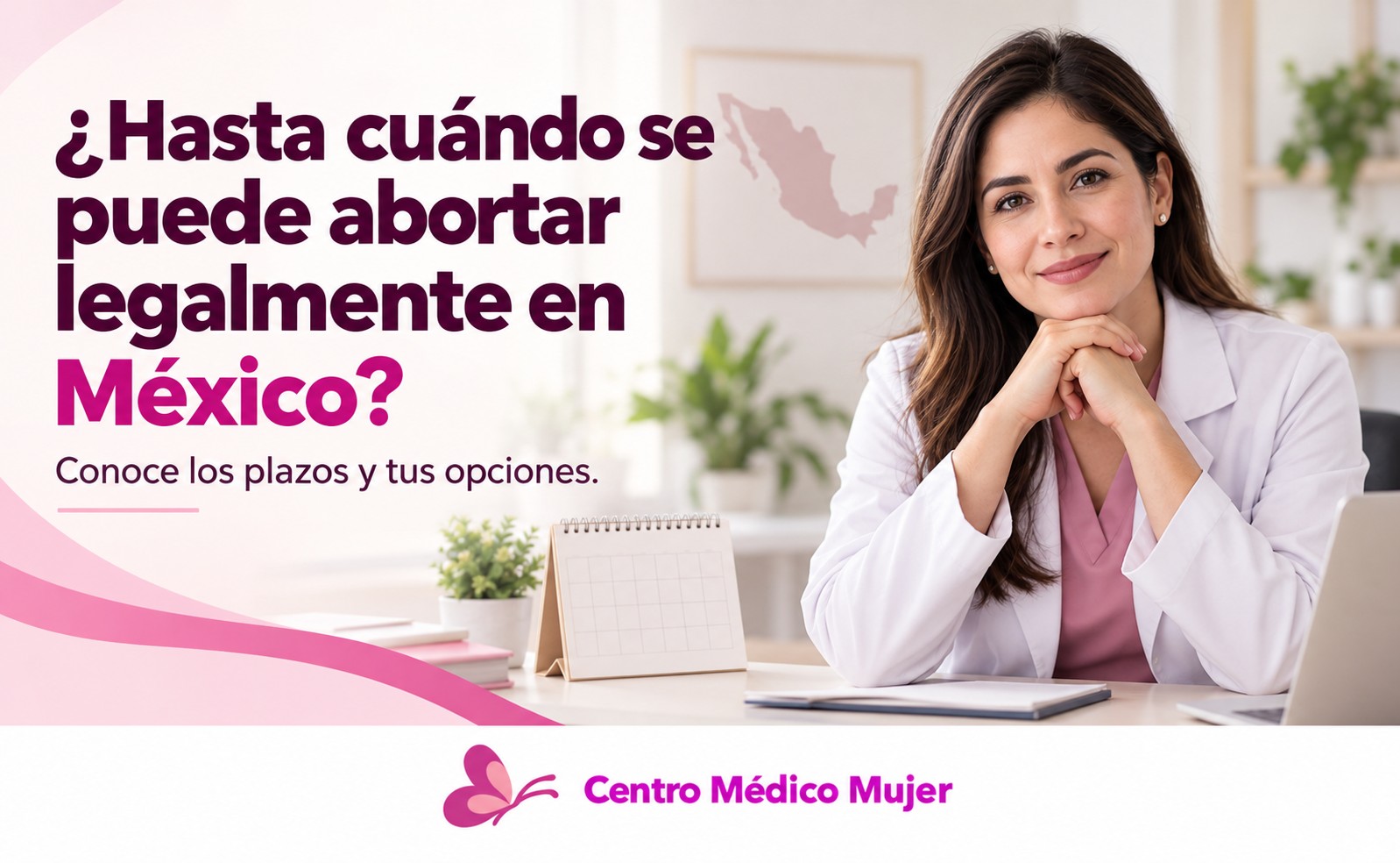 ¿Hasta cuándo se puede abortar legalmente en México?