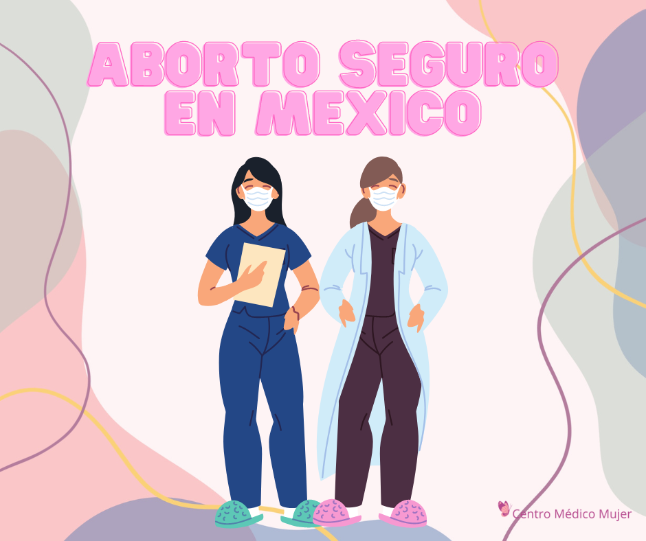 ¿Cómo es el aborto seguro en México?