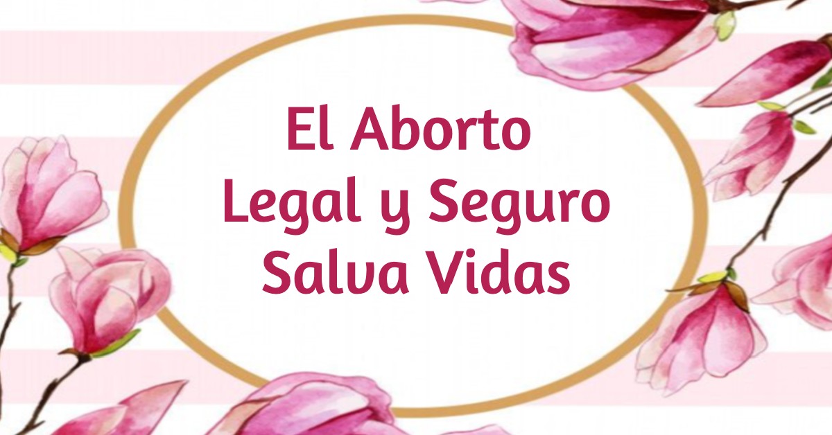 El aborto legal salva vidas