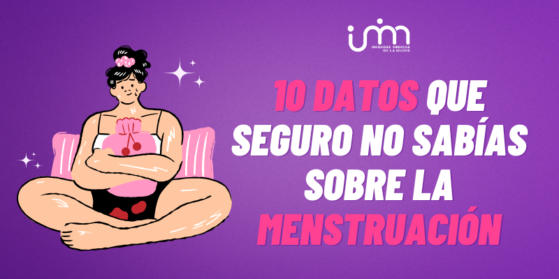 10 Datos Sorprendentes que seguro no sabías sobre la menstruación