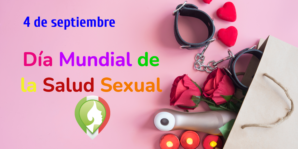 4 de Septiembre. Día Mundial de la Salud Sexual
