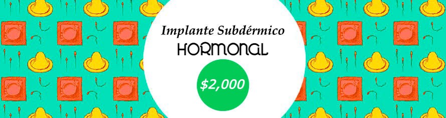 Implante Subdérmico hormonal $2,000